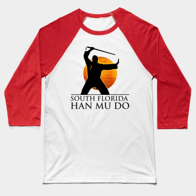 Han Mu Do 2 Baseball T-Shirt by HanMuDo